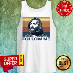 Nice Charles Manson Follow Me Vintage Retro Tank Top