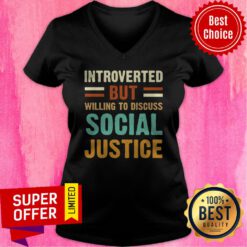 Nice Introverted But Willing To Discuss Social Justice Vintage V-neck