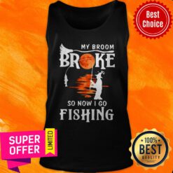 Nice My Broom Broke So Now I Go Fishing Halloween Horror Nice RBG The Resistance Never Dies Relaxed Fit Tank Top