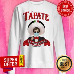 Nice Tapate La Pinche Boca Coronavirus Parody Tee Sweatshirt