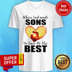 Nice When God Made Sons He Gave Me The Best V-neck
