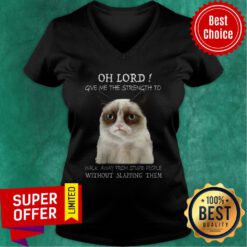 Oh Lord Give Me The Strength To Walk Away From Stupid People Without Slapping Them V-neck