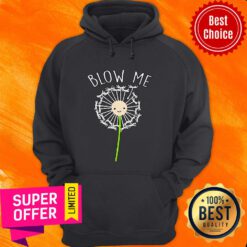 Premium Blow Me Dandelion Hoodie