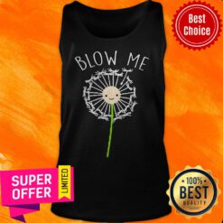 Premium Blow Me Dandelion Tank Top