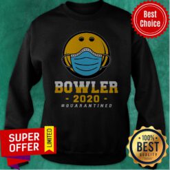 Premium Bowler 2020 #Quarantined Sweatshirt