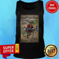 Premium Cat Firefighter That’s What I Do I Save Lives And I Know Things Tank Top
