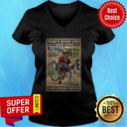 Premium Cat Firefighter That’s What I Do I Save Lives And I Know Things V-neck