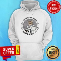 Premium Cat The Universe Is Calling And I Must Go Hoodie