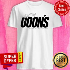 Premium Dem Goons From Dade County Shirt