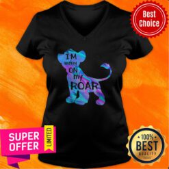 Premium I'm Working On My Roar V-neck