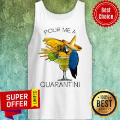 Premium Pour Me A Quarantine Tank Top