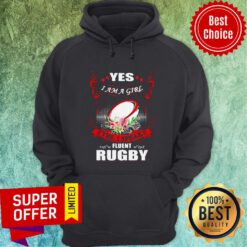 Premium Yes I Am A Girl Yes I Speak Fluent Rugby Hoodie