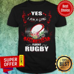 Premium Yes I Am A Girl Yes I Speak Fluent Rugby Shirt