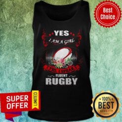 Premium Yes I Am A Girl Yes I Speak Fluent Rugby Tank Top