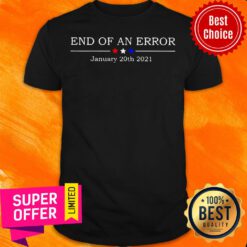 Premium End Of An Error January 20th 2021 Three Star Red White Blue Shirt