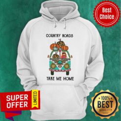 Top Country Roads Take Me Home Hoodie