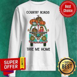Top Country Roads Take Me Home Sweatshirt