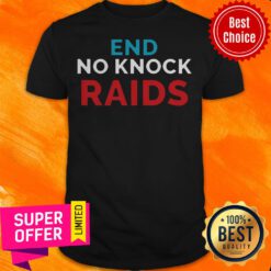Top End No Knock Raids Shirt