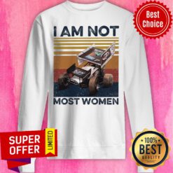 Top I Am Not Most Women Sweatshirt