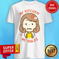 Top My Kitchen My Rules Shirt
