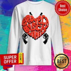 Top Protect Black Women Heart Sweatshirt