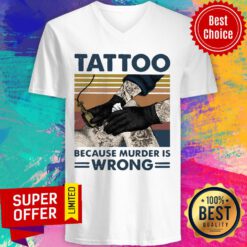 Top Tattoo Because Murder Is Wrong Vintage V-neck