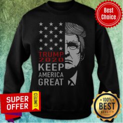 Top Trump 2020 Keep America Great Sweatshirt