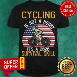 American Flag Cycling Is Not A Hobby It’s A 2020 Survival Skill Shirt