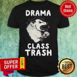 Awesome Drama Class Trash Opossum Shirt