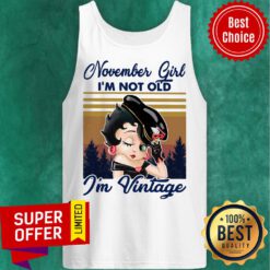 Awesome November Girl I'm Not Old I'm Vintage Retro Tank Top