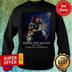 Eddie Van Halen Playing Guitar 1955 2020 Thank For The Memories Signature Sweatshirt