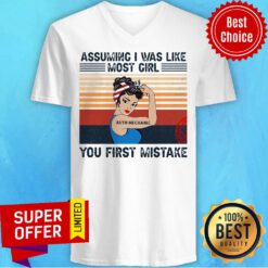 Funny Assuming I Was Like Most Girl Auto Mechanic You First Mistake V-neck