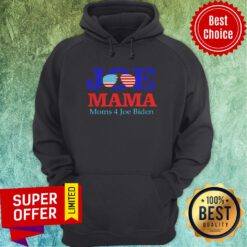 Funny Joe Mama Moms 4 Joe Biden American Hoodie