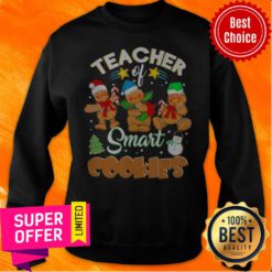 Funny Teacher Of Smart Cookies Christmas Snowman Sweatshirt