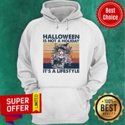 Halloween Is Not A Holiday It's A Lifestyle Vintage Retro Hoodie