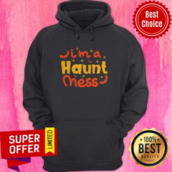 Awesome I'm A Haunt Mess Happy Halloween Hoodie
