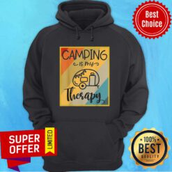 Funny Camping Is My Therapy Hoodie