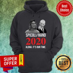 Funny Spicoli Hand 2020 Alqua It'S Our Time Hoodie
