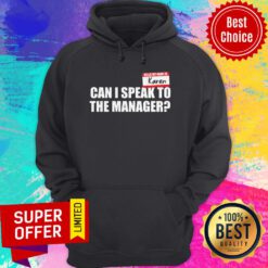 Hello My Name Is Karen Can I Speak To The Manager Hoodie