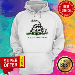 Nice Gadsden Flag Oh Please Tread On Me Snake Hoodie