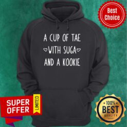 Premium A Cup Of Tea With Suga And A Kookie Hoodie