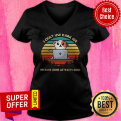 I Only Use Dark Ide Because Light Attracts Bugs Cat Vintage Laptop V-neck