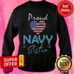 Navy US VeteranNavy Sister ShirtProud Navy Sister American Flag Heart Sweatshirt