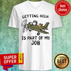 Nice Getting High Is Part Of My Job Plane V-neck