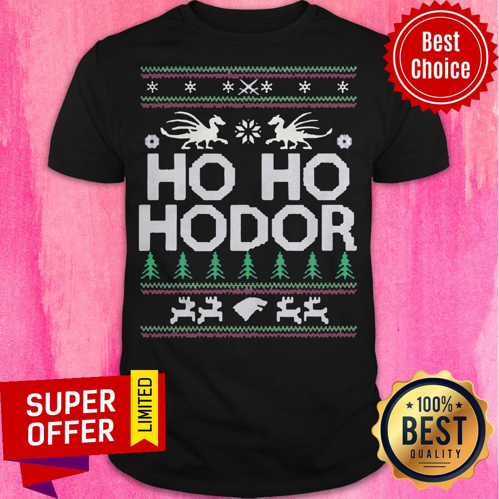 Nice Ho Ho Hodor Ugly Christmas Shirt Nice Ho Ho Hodor Ugly Christmas Shirt