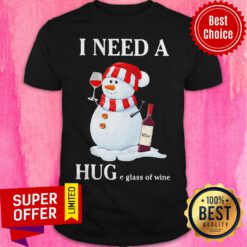 Nice Snowman I Need A Huge Glass Of Wine Christmas Shirt