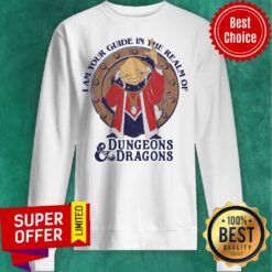 Official I Am Your Guide in the realm of Dungeons Dragons Sweatshirt