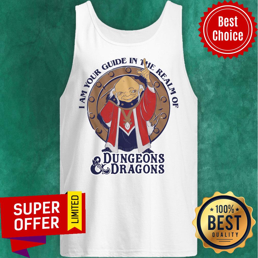 Official I Am Your Guide in the realm of Dungeons Dragons Shirt Official I Am Your Guide in the realm of Dungeons Dragons Tank Top