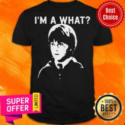 Premium I’m A What Haripotter Shirt