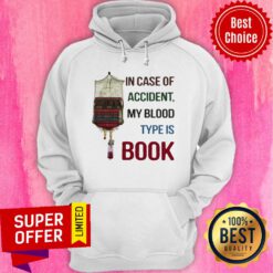 Premium In Case Of Accident My Blood Type Is Book Hoodie